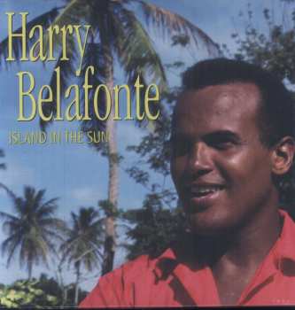 5CD Harry Belafonte: Island In The Sun 424047
