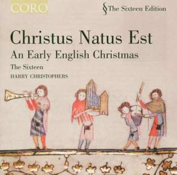Album Harry Christophers: Christus Natus Est (An Early English Christmas)