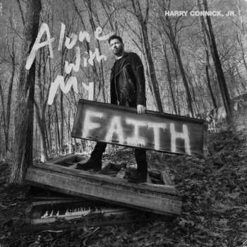 Album Harry Connick, Jr.: Alone With My Faith