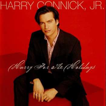 Album Harry Connick, Jr.: Harry For The Holidays