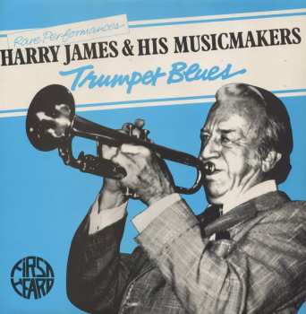 Album Harry James & His Music Makers: Trumpet Blues