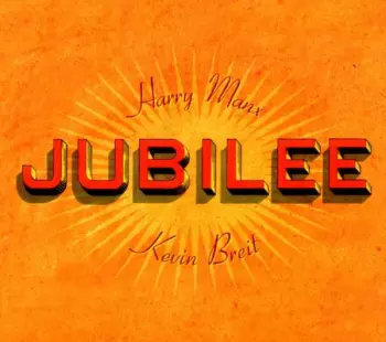 Harry Manx: Jubilee