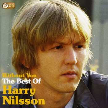 Album Harry Nilsson: Without You: The Best Of Harry Nilsson