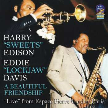 Album Harry 'sweets' Edison & Eddie 'lockjaw' Davis Quintet: A Beautiful Friendship