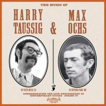 Harry Taussig: The Music Of Harry Taussig & Max Ochs