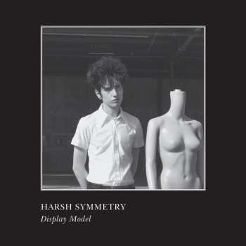 Album Harsh Symmetry: Display Model