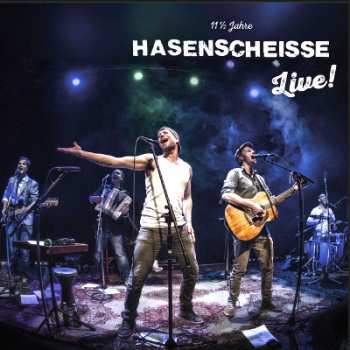 Album Hasenscheisse: 11 1/2 Jahre Hasenscheisse Live!