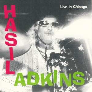Album Hasil Adkins: Live In Chicago