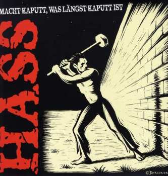 Album Hass: Macht Kaputt, Was Längst Kaputt Ist