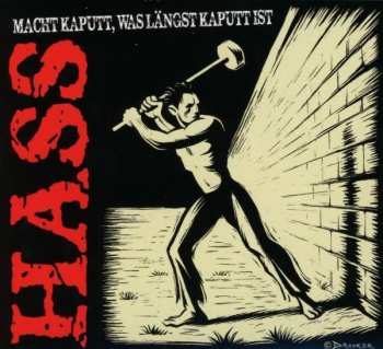 CD Hass: Macht Kaputt, Was Längst Kaputt Ist 151315