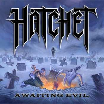 Album Hatchet: Awaiting Evil