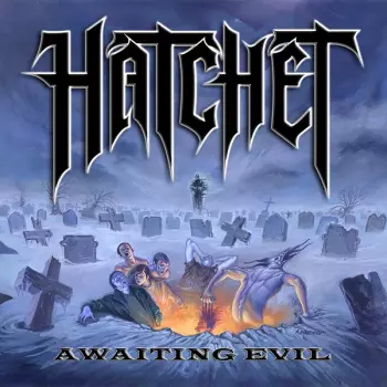 Hatchet: Awaiting Evil
