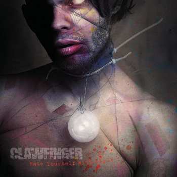 Album Clawfinger: Hate Yourself with Style