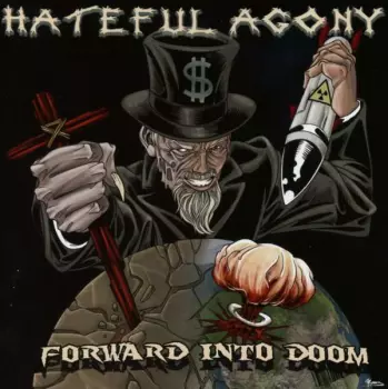 Hateful Agony: Forward Into Doom