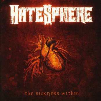 CD HateSphere: The Sickness Within 32486
