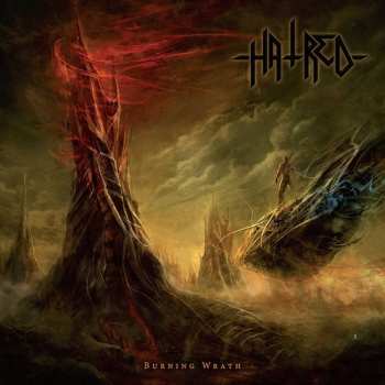Album Hatred: Burning Wrath