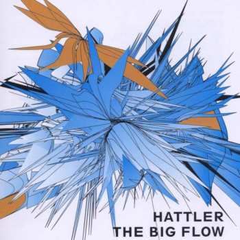 Album Hattler: The Big Flow