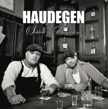 Album Haudegen: Schlicht & Ergreifend