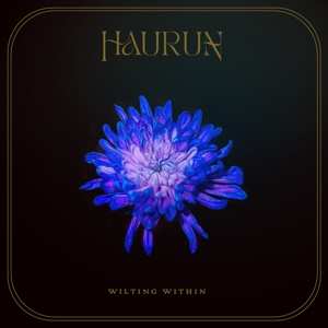 Album Haurun: Wilting Within