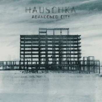 CD Hauschka: Abandoned City 229754