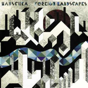 Album Hauschka: Foreign Landscapes
