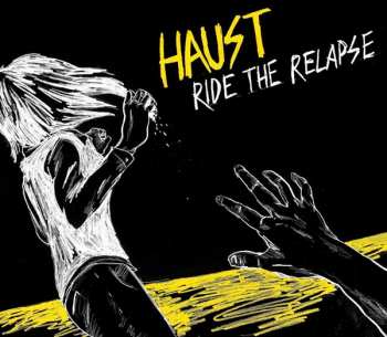 Haust: Ride The Relapse