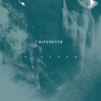 Album Havemeyer: Slacker