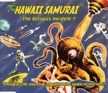 Hawaii Samurai: The Octopus Incident ?