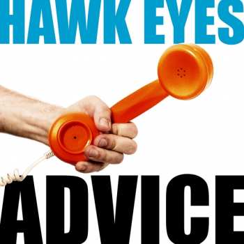 Album Hawk Eyes: Advice