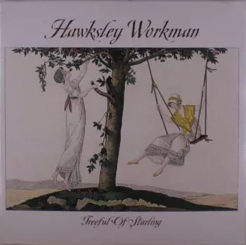 Hawksley Workman: Treeful Of Starling