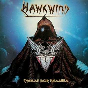 Album Hawkwind: Choose Your Masques