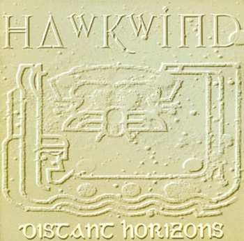 Album Hawkwind: Distant Horizons