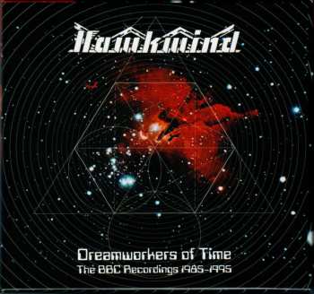 Album Hawkwind: Dreamworkers Of Time (The BBC Recordings 1985 - 1995)