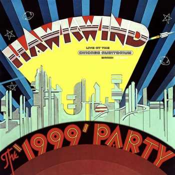 Album Hawkwind: The '1999' Party - Live At The Chicago Auditorium March 21 1974