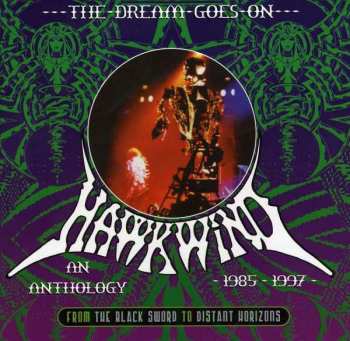 Album Hawkwind: The Dream Goes On - An Anthology 1985 - 1997