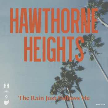 Album Hawthorne Heights: The Rain Just Follows Me