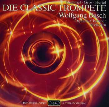 Album Haydn/hummel: Wolfgang Basch - Die Klassische Trompete
