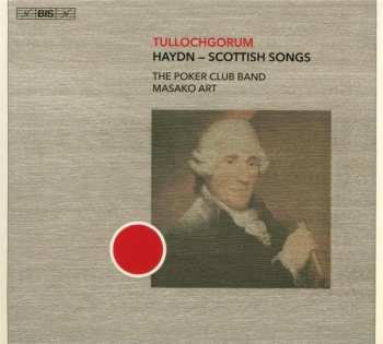 Album Joseph Haydn: Tullochgorum - Haydn: Scottish Songs