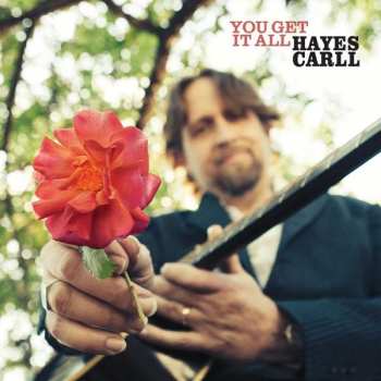 LP Hayes Carll: You Get It All 128253