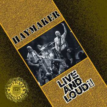 Album Haymaker: Live And Loud!!