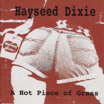 Album Hayseed Dixie: A Hot Piece Of Grass