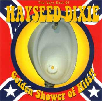 Album Hayseed Dixie: Golden Shower Of Hits!! (The Very Best Of Hayseed Dixie)
