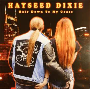 Album Hayseed Dixie: Hair Down To My Grass