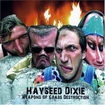 Album Hayseed Dixie: Weapons Of Grass Destruction