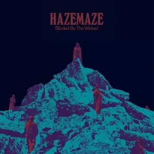 Hazemaze: Blinded By The Wicked