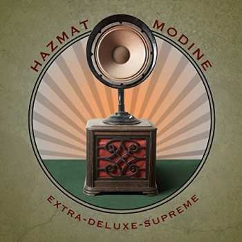 CD Hazmat Modine: Extra-Deluxe-Supreme DLX