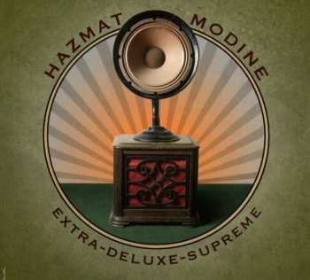 Album Hazmat Modine: Extra-Deluxe-Supreme