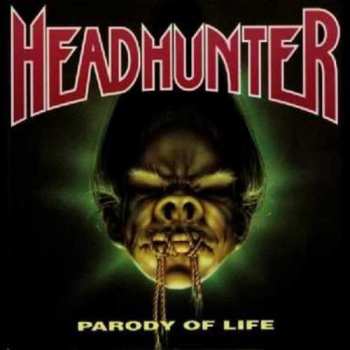 Album Headhunter: Parody Of Life