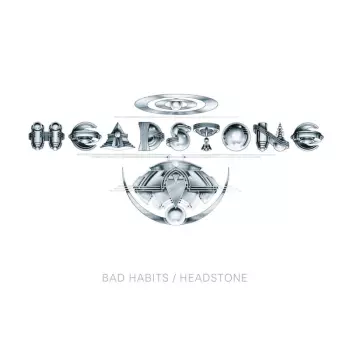Bad Habits / Headstone