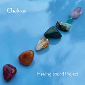 Healing Sound Project: Chakras